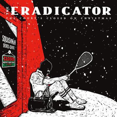 The Eradicator - The Court's Closed on Christmas (Programme Sounds, PS006) · 12"