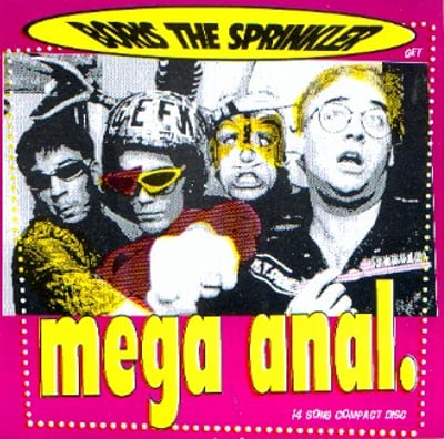 Boris The Sprinkler - Mega Anal (Rhetoric Records, RH-48) · LP · Picture Disc