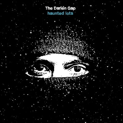 The Darien Gap - Haunted Lots (Sell The Heart Records, STHR-066) · LP