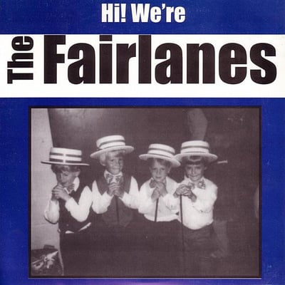 The Fairlanes - Hi! We're The Fairlanes (Suburban Home Records, SH 002) · 7"