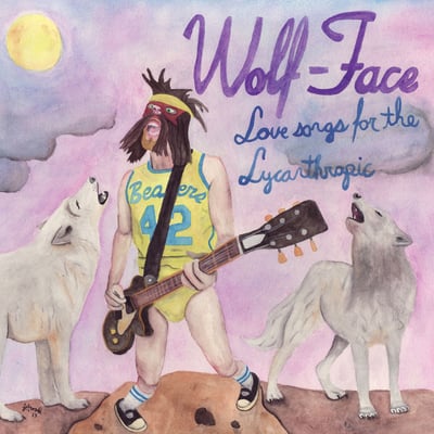 Wolf-Face - Love Songs For The Lycanthropic (Swamp Cabbage Records, SRC-047) · LP · Mixed Color