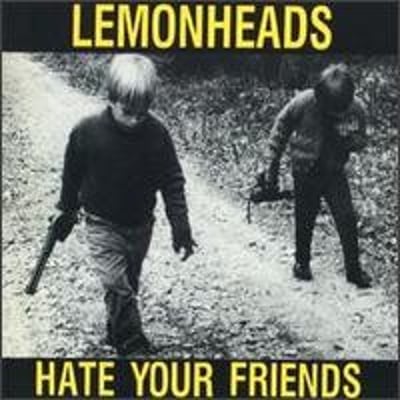 The Lemonheads - Hate Your Friends (Taang! Records, TAANG! 15) · LP · Gatefold, Yellow Opaque · Record Store Day, Limited Edition, Reissue, Special Edition