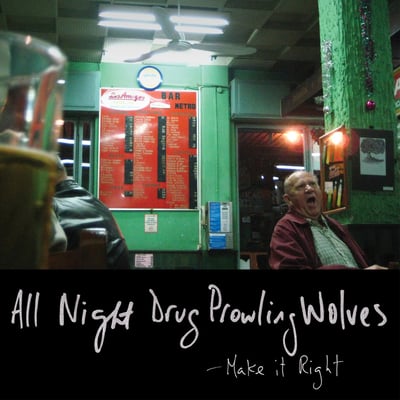All Night Drug Prowling Wolves - All Night Drug Prowling Wolves (The Colonel Records, TCR003) · LP