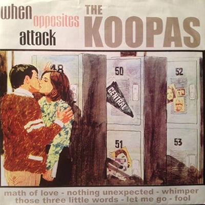 The Koopas - When Opposites Attack (Top Five Records, T5R-01) · 7" · Red Clear (Japan Only Alt Sleeve)
