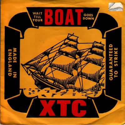 XTC - Wait Till Your Boat Goes Down (Virgin, VS 322) · 7"