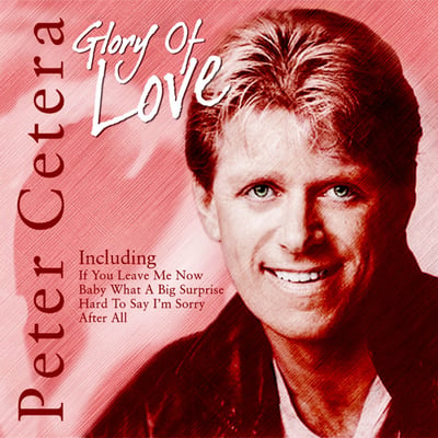 Peter Cetera - Glory Of Love (Warner Bros. Records, 9 28662-7) · 7"
