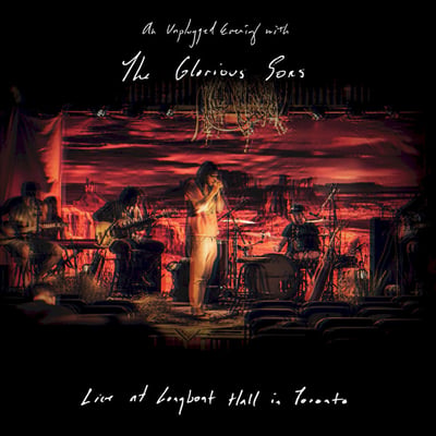 The Glorious Sons - Live at Longboat Hall (Black Box Recordings, BBR060) · 2xLP · NM/NM