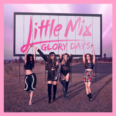 Little Mix - Glory Days (Sony Music, 88985367811) · LP · Pink [Opaque Pink] · M/M · Reissue