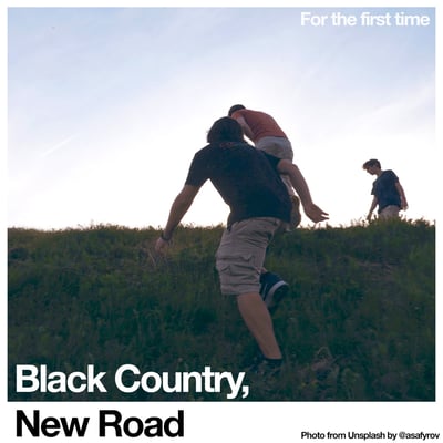 Black Country, New Road - For the First Time (Ninja Tune, ZEN269) · LP · black vinyl