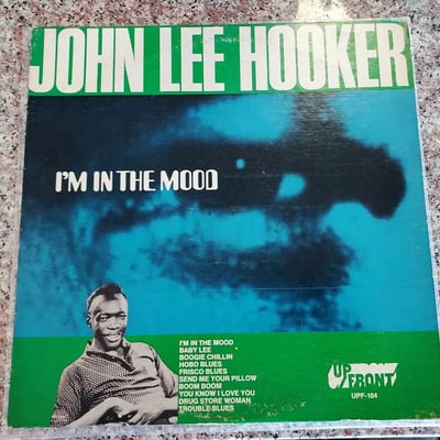 John Lee Hooker - I'm In The Mood (UpFront Records, UPF-104) · LP