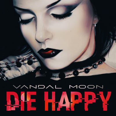Vandal Moon - DIE HAPPY (Graveface Records) · LP · Club Edition