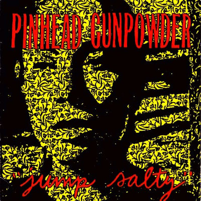 Pinhead Gunpowder - Jump Salty (1-2-3-4 Go! Records, GO-77) · 12" · Gold · NM/NM · Reissue