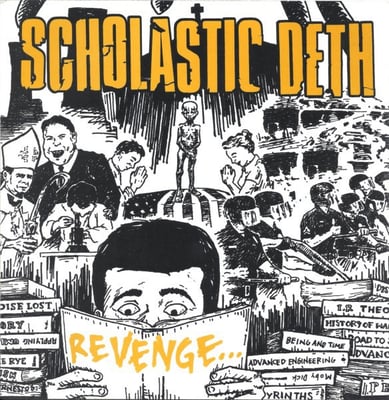 Scholastic Deth - Revenge... ...Of The Nerds (625 Thrashcore, 62586) · 7"