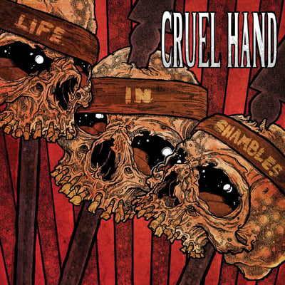 Cruel Hand - Life In Shambles (Bridge Nine Records, B9R102) · 7" · Brown