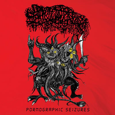 Sanguisugabogg - Pornographic Seizures (Century Media, 19439921551) · 12" · M/M · Reissue