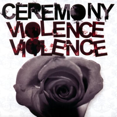 Ceremony - Violence Violence (Malfunction Records, MAL 025) · 12" · White/Grey split vinyl w/splatter