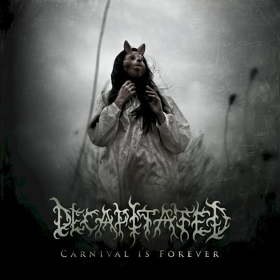 Decapitated - Carnival Is Forever (Nuclear Blast Records, NBR 71411) · LP · White · NM/NM · Reissue