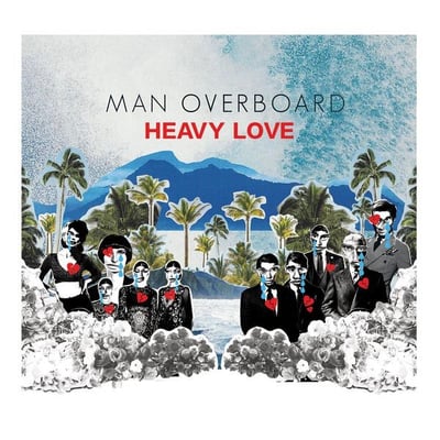 Man Overboard - Heavy Love (Rise Records, RISE 290-1) · LP + CD · Clear [Ultra Clear] w/ Sea Blue & Red Splatter · Limited Edition