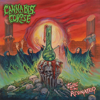 Cannabis Corpse - Tube Of The Resinated (Robotic Empire, ROBO 069) · LP