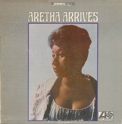 Aretha Franklin - Aretha Arrives (Atlantic, 8150) · LP · CT - Terre Haute Pressing · VG+/VG+