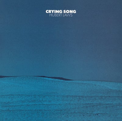 Hubert Laws - Crying Song (CTI Records, CTI 6000) · LP · Gatefold · VG+/VG+ · Reissue