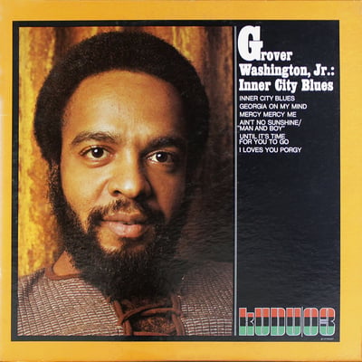 Grover Washington, Jr. - Inner City Blues (Kudu, KU-03) · LP