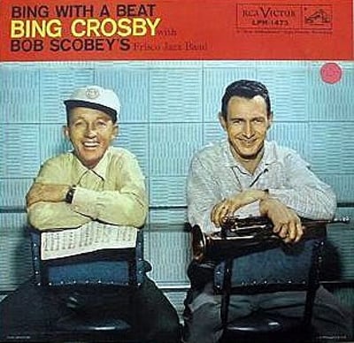 Bing Crosby With Bob Scobey's Frisco Band - Bing With A Beat (RCA Victor, LPM-1473) · LP · Indianapolis Pressing · VG+/VG+