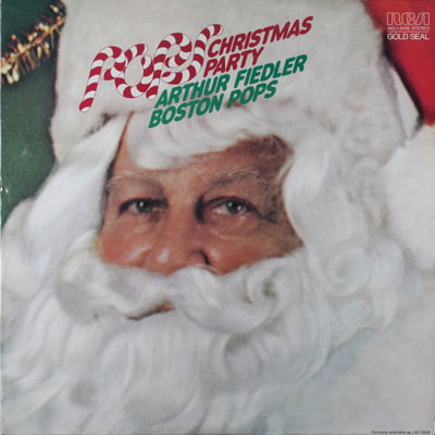Arthur Fiedler ∙ Boston Pops Orchestra - Pops Christmas Party (RCA Victor Red Seal, LSC-2329) · LP · Indianapolis Pressing · VG+/VG+