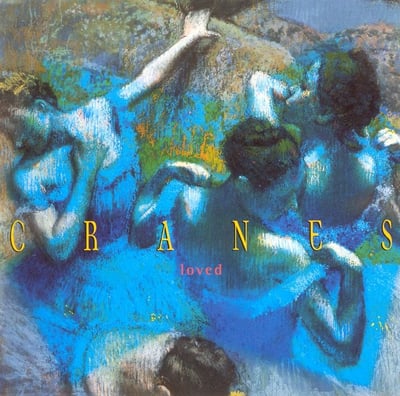 Cranes - Loved (Music On Vinyl, MOVLP2594) · LP · 180 gram · Reissue