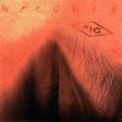Pig - Wrecked (Armalyte Industries, ARMVNL044) · 2xLP · NM/NM · Limited Edition, Remastered