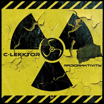 C-Lekktor - Radioakktivity (Digital World Audio, DWV 392) · 7" · Limited Edition, Numbered