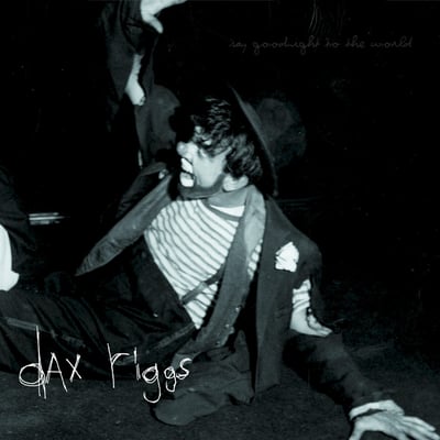 Dax Riggs - Say Goodnight To The World (Fat Possum Records, FPI220-2) · LP