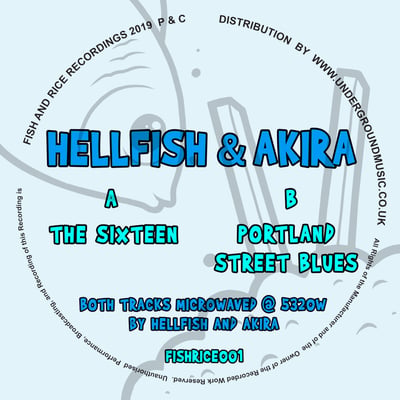 Hellfish & Akira - The Sixsteen / Portland Street Blues (Fish And Rice Recordings, FISHRICE001) · 12" · Light Blue