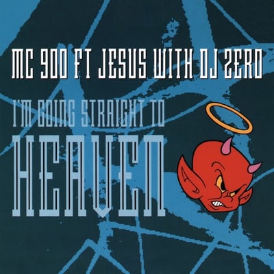 MC 900 Ft Jesus With DJ Zero - I'm Going Straight To Heaven (Nettwerk, IRS-74004) · 12"