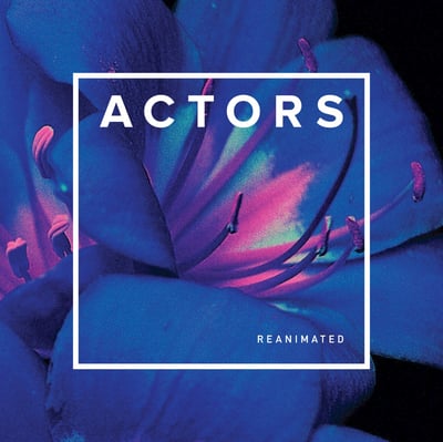 ACTORS - Reanimated (Not On Label (ACTORS Self-released), JS0001) · LP · Limited Edition, Reissue, Remastered