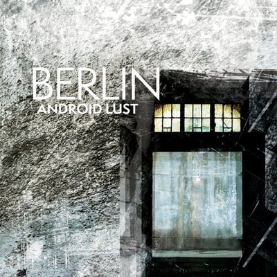 Android Lust - Berlin // Crater V2 (Synthellec Music, SYN010) · LP · Black & White Splatter
