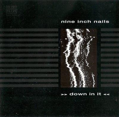 Nine Inch Nails - Down In It (TVT Records, TVT 2611) · 12"