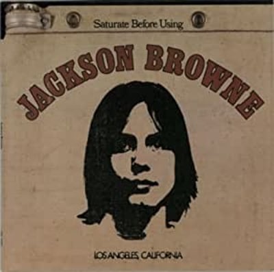 Jackson Browne - Jackson Browne / Saturate Before Using (Asylum Records, SD-5051) · LP