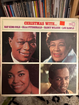 Various Artists - Christmas with Nat King Cole, Ella Fitzgerald, Nancy Wilson, Lou Rawls