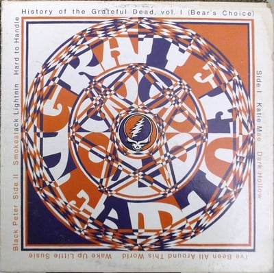 Grateful Dead - History of the Grateful Dead, Volume 1: Bear’s Choice