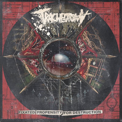 Tracheotomy - Fixated Propensity For Destruction (1126 Records, 1126-TRAE-FPFD-CBS-LP) · LP · Oxblood