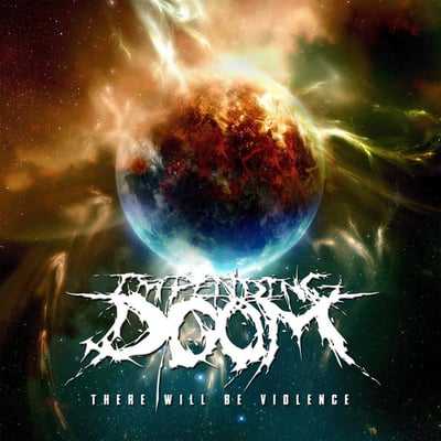 Impending Doom - There Will Be Violence (Facedown Records, FCD095) · LP · Red w/ Black Smoke · Limited Edition, Repress