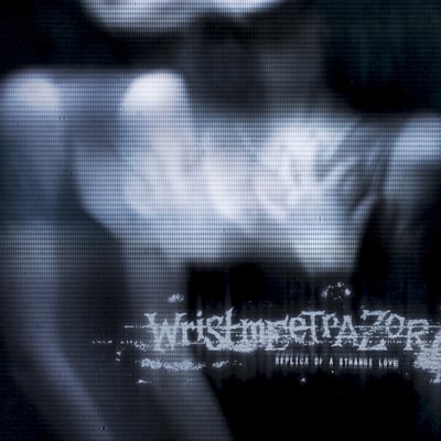 Wristmeetrazor - Replica Of A Strange Love (Prosthetic Records, PROS104301) · LP · Clear With Artic Pearl, Frost Bite Blue & Onyx Splatter [Glass Replicant]