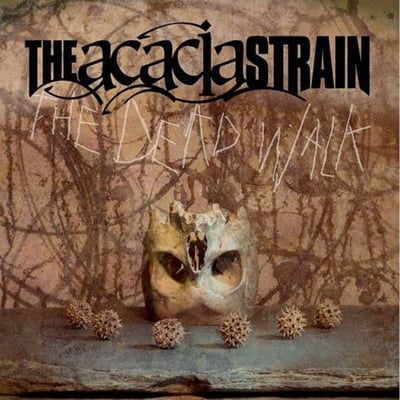 The Acacia Strain - The Dead Walk (Prosthetic Records, PROS105339) · LP · Clear with Gold and Black Swirl · Limited Edition, Repress