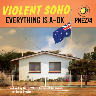 Violent Soho - Everything is A-OK (Pure Noise Records, PNE274) · LP · Yellow [Highlighter] With Orange [Heavy Halloween] Splatter · Limited Edition