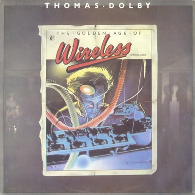 Thomas Dolby - The Golden Age Of Wireless (Capitol Records, ST-12271) · LP · Jacksonville, All T. Kerr Credits · Reissue