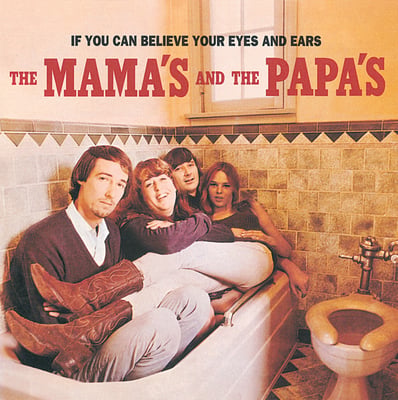 The Mamas & The Papas - If You Can Believe Your Eyes And Ears (Dunhill, D-50006) · LP