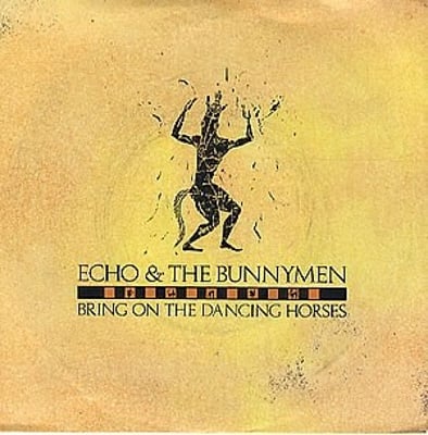Echo & The Bunnymen - Bring On The Dancing Horses (Extended Mix) (Korova, KOW 43T) · 12"