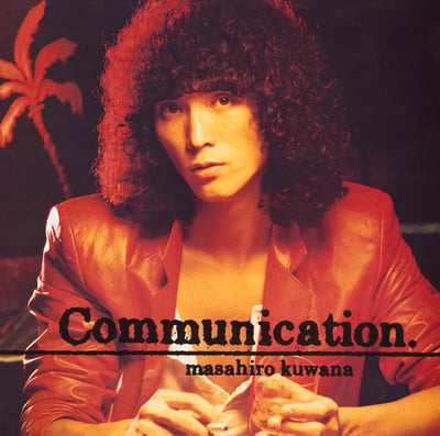 Masahiro Kuwana & Tear Drops - Communication (RCA, RVL-8045) · LP