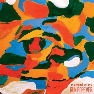Adventures / Run, Forever - Adventures / Run Forever (No Sleep Records, NSR097) · 7" · Blue · Limited Edition
